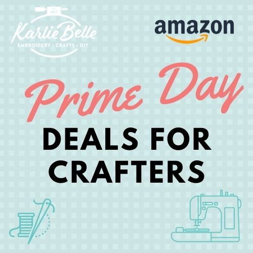2022 Prime Day Deals for Crafters